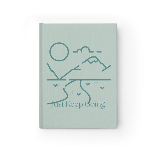 Inspirational Ruled Journal - Just Keep Going, Motivational Notebook, Guided Writing Journal, Travel Journal, Perfect Gift for Students