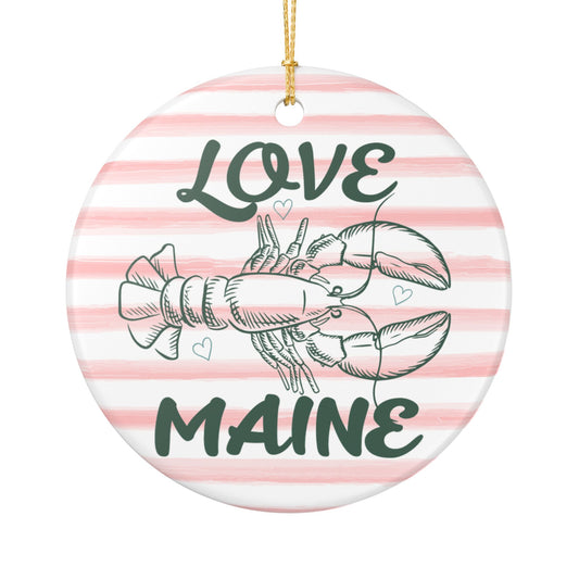 Love Maine Lobster Ceramic Ornament